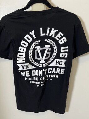 Violent Gentlemen Nobody Likes Us We Don't Care Graphic Tee XS